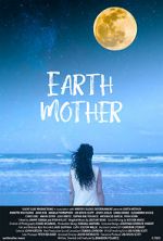 Watch Earth Mother Zmovie