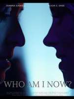 Watch Who Am I Now? Zmovie