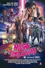 Watch Mega Time Squad Zmovie