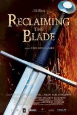 Watch Reclaiming the Blade Zmovie