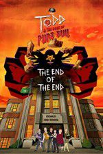 Watch Todd and the Book of Pure Evil: The End of the End Zmovie