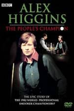 Watch Alex Higgins The People's Champion Zmovie