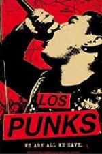 Watch Los Punks: We Are All We Have Zmovie