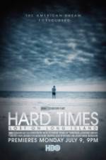 Watch Hard Times: Lost on Long Island Zmovie