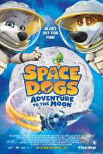 Watch Space Dogs Adventure to the Moon Zmovie