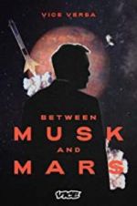 Watch Between Musk and Mars Zmovie