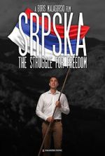 Watch Srpska: The Struggle for Freedom Zmovie