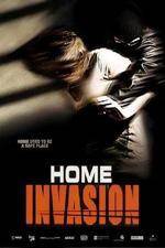 Watch Home Invasion Zmovie