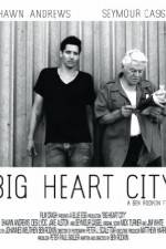 Watch Big Heart City Zmovie