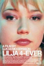 Watch Lilja 4-ever Zmovie