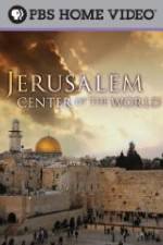 Watch Jerusalem Center of the World Zmovie