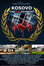 Watch Kosovo Can You Imagine Zmovie