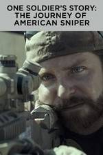 Watch One Soldier's Story: The Journey of American Sniper Zmovie