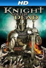 Watch Knight of the Dead Zmovie