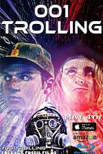 Watch 001 Trolling Zmovie