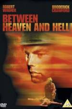 Watch Between Heaven and Hell Zmovie