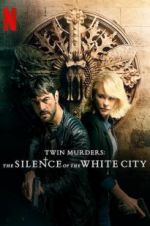 Watch Twin Murders: The Silence of the White City Zmovie