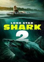 Watch Lone Star Shark 2 Zmovie