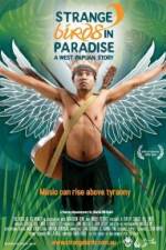 Watch Strange Birds in Paradise A West Papuan Story Zmovie