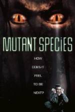 Watch Mutant Species Zmovie