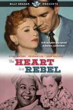 Watch The Heart Is a Rebel Zmovie