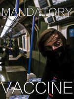 Watch Mandatory Vaccine (Short 2020) Zmovie