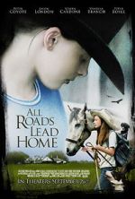 Watch All Roads Lead Home Zmovie