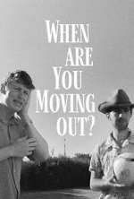 Watch When Are You Moving Out? Zmovie