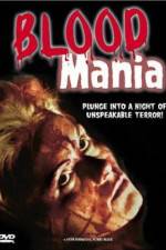 Watch Blood Mania Zmovie