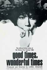 Watch Good Times Wonderful Times Zmovie