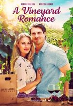 Watch A Vineyard Romance Zmovie