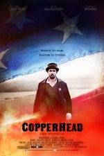 Watch Copperhead Zmovie