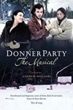 Watch Donner Party: The Musical Zmovie