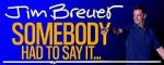 Watch Jim Breuer: Somebody Had to Say It (TV Special 2021) Zmovie