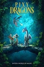 Watch Pixy Dragons Zmovie