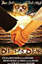 Watch Die, My Dear Zmovie