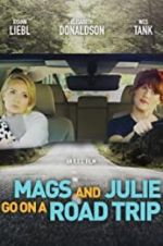 Watch Mags and Julie Go on a Road Trip. Zmovie