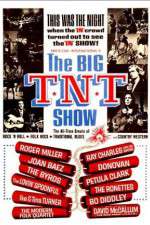 Watch The Big T.N.T. Show Zmovie