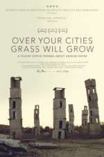 Watch Over Your Cities Grass Will Grow Zmovie