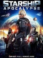 Watch Starship: Apocalypse Zmovie