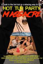 Watch Hot Tub Party Massacre Zmovie