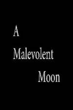Watch A Malevolent Moon Zmovie