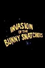 Watch Invasion of the Bunny Snatchers Zmovie