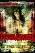 Watch Fearmakers Zmovie