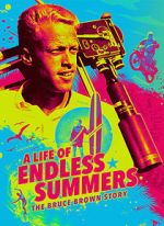 Watch A Life of Endless Summers: The Bruce Brown Story Zmovie