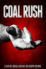 Watch Coal Rush Zmovie