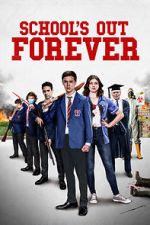 Watch School\'s Out Forever Zmovie