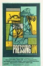 Watch Pressing On: The Letterpress Film Zmovie