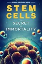 Watch Stem Cells: The Secret to Immortality Zmovie