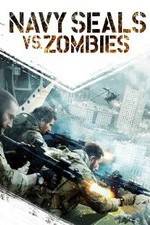 Watch Navy Seals vs. Zombies Zmovie